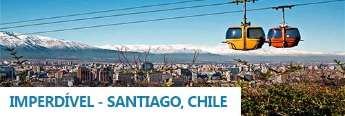 IMPERDÍVEL – SANTIAGO, CHILE